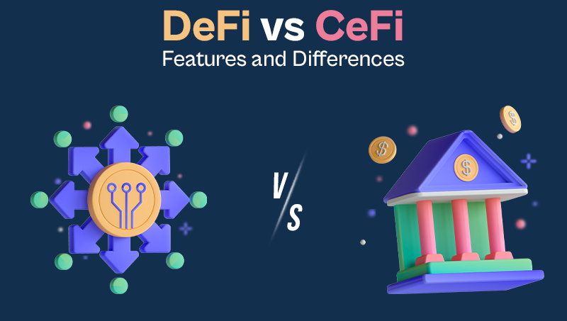 DeFi 和 CeFi 有什么区别?